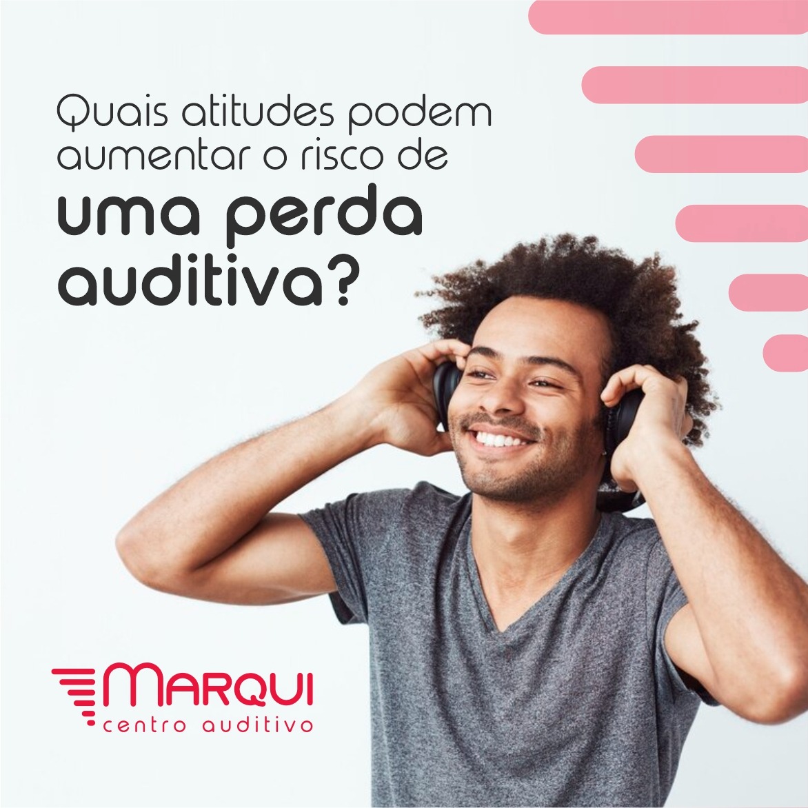 Atitudes que aumentam o risco de perda auditiva